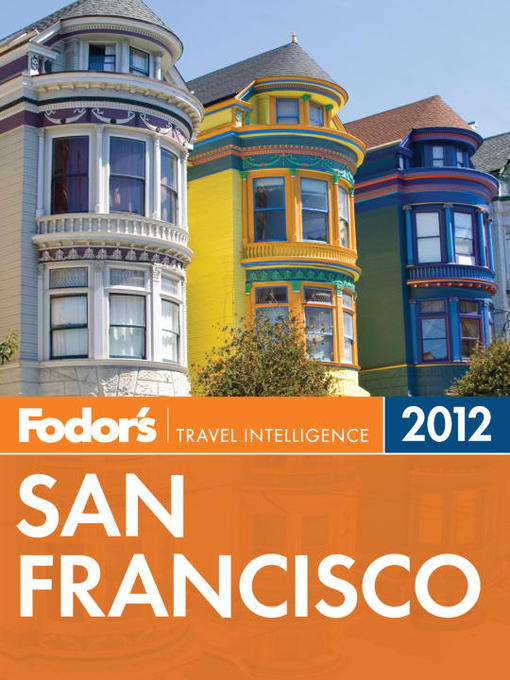 Title details for Fodor's San Francisco 2012 by Fodor's - Available
